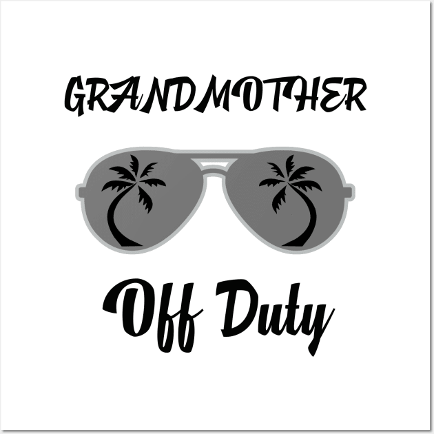 Off Duty Grandmother Funny Summer Vacation Wall Art by chrizy1688